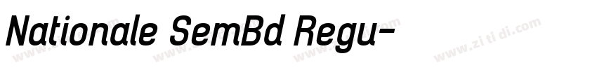 Nationale SemBd Regu字体转换 Nationale SemBd Regu字体转换